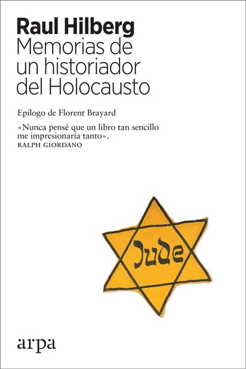 MEMORIAS DE UN HISTORIADOR DEL HOLOCAUSTO (Book)