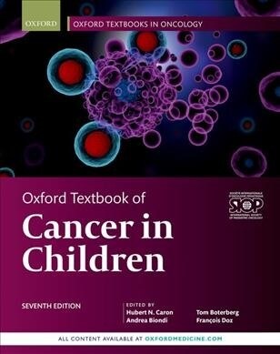 Oxford Textbook of Cancer in Children (Hardcover, 7 Revised edition)