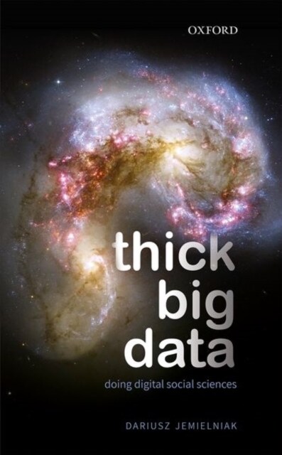 Thick Big Data : Doing Digital Social Sciences (Paperback)