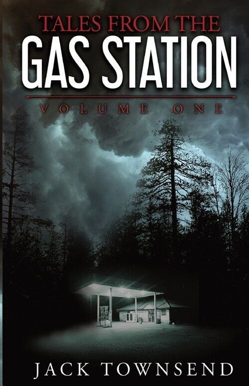 Tales from the Gas Station: Volume One (Paperback)