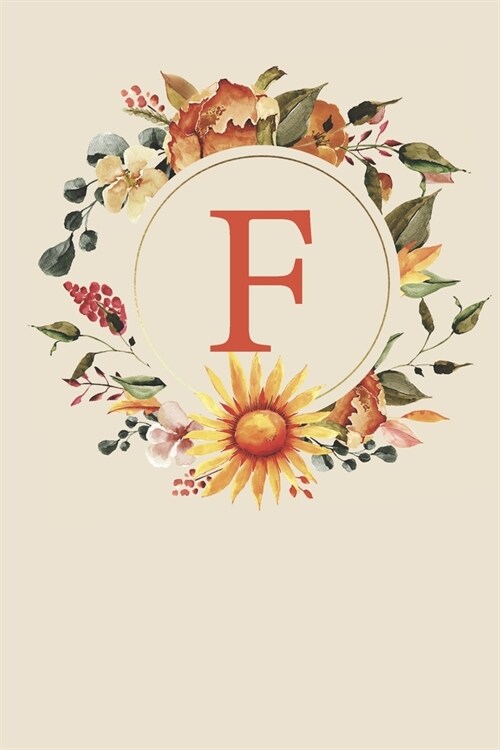 F: Fall Sunflower Monogram Sketchbook - 110 Sketchbook Pages (6 x 9) - Floral Watercolor Monogram Sketch Notebook - Perso (Paperback)