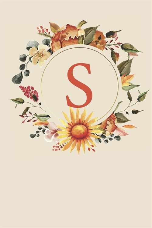 S: Fall Sunflower Monogram Sketchbook - 110 Sketchbook Pages (6 x 9) - Floral Watercolor Monogram Sketch Notebook - Perso (Paperback)