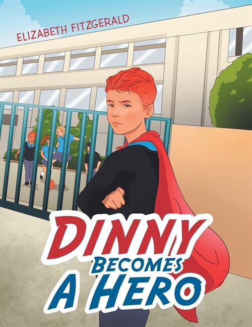 Dinny Becomes a Hero (Paperback)