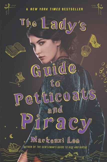 The Ladys Guide to Petticoats and Piracy (Paperback)