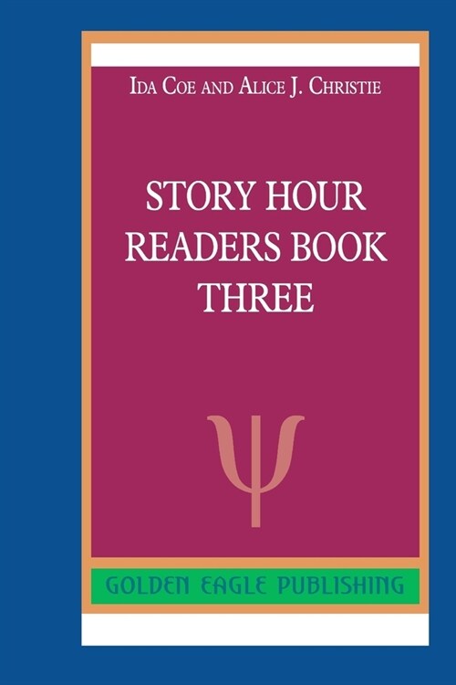 Story Hour Readers Book Three (Paperback)