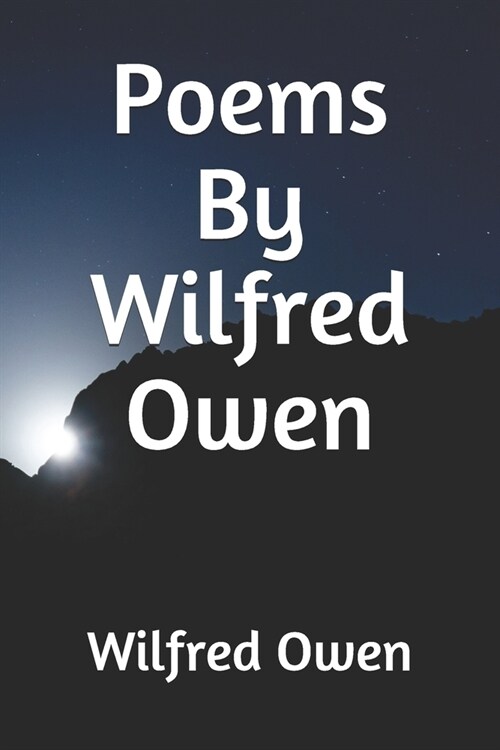 Poems By Wilfred Owen (Paperback)