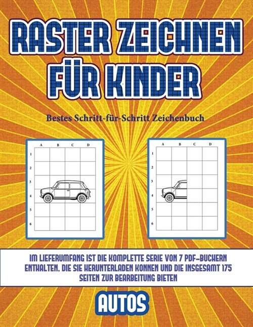 Bestes Schritt-f?-Schritt Zeichenbuch (Raster zeichnen f? Kinder - Autos): Dieses Buch bringt Kindern bei, wie man Comic-Tiere mit Hilfe von Rastern (Paperback)