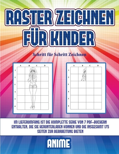Schritt f? Schritt Zeichnen (Raster zeichnen f? Kinder - Anime): Dieses Buch bringt Kindern bei, wie man Comic-Tiere mit Hilfe von Rastern zeichnet (Paperback)