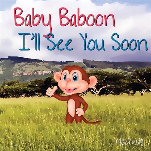 Baby Baboon Ill See You Soon (Paperback)