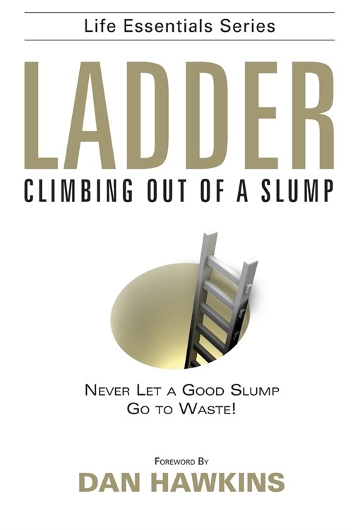 Ladder: Climbing Out of a Slump (Paperback)