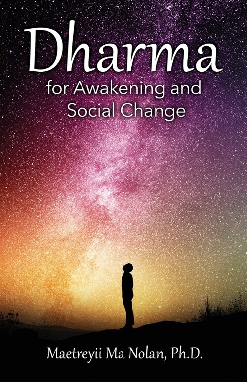 Dharma: For Awakening and Social Change (Paperback)