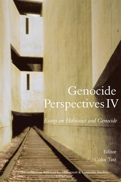 Genocide Perspectives IV: Essays on Holocaust and Genocide (Paperback)