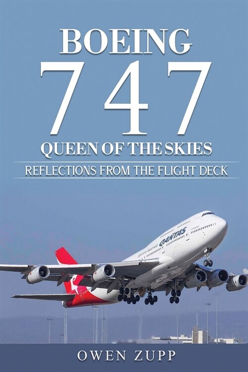 Boeing 747. Queen of the Skies.: Reflections from the Flight Deck. (Paperback)