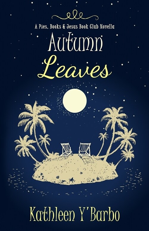 Autumn Leaves: A Pies, Books & Jesus Book Club Novella (Paperback)