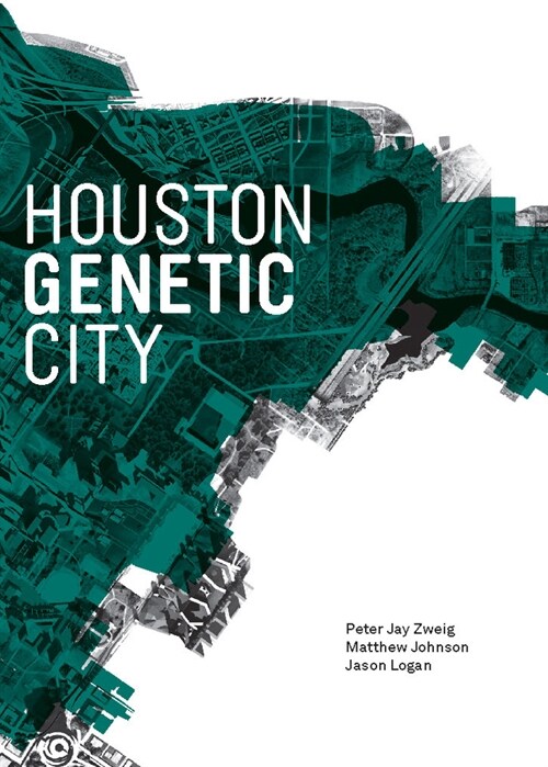 Houston Genetic City (Hardcover)