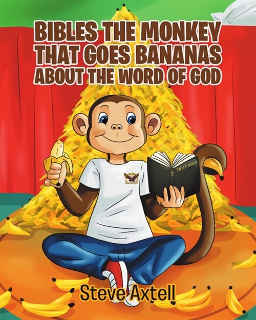Bibles The Monkey: That Goes Bananas About the Word of God (Paperback)