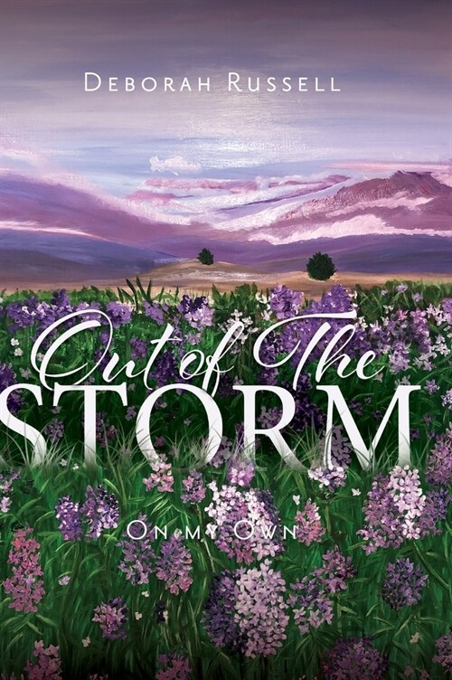 Out Of The Storm: On My Own (Hardcover)