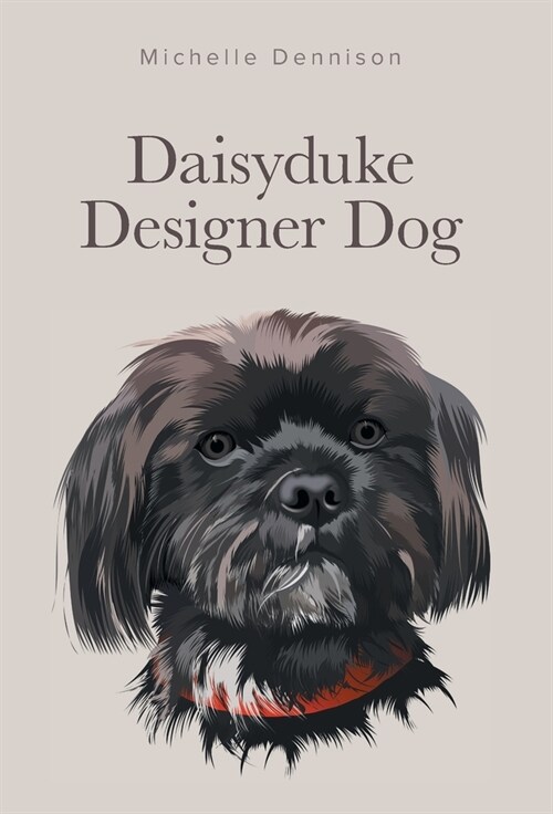 Daisyduke Designer Dog (Hardcover)
