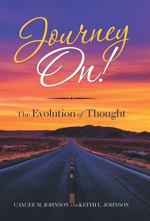 Journey On!: The Evolution of Thought (Hardcover)