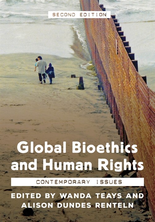 Global Bioethics and Human Rights: Contemporary Perspectives (Hardcover, 2)