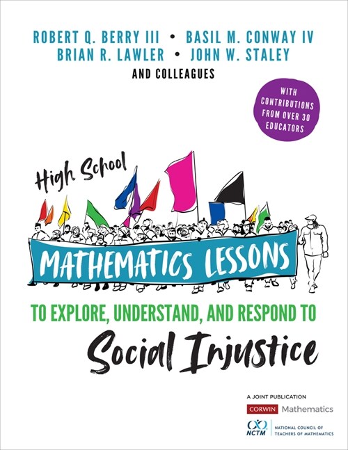 High School Mathematics Lessons to Explore, Understand, and Respond to Social Injustice (Paperback)