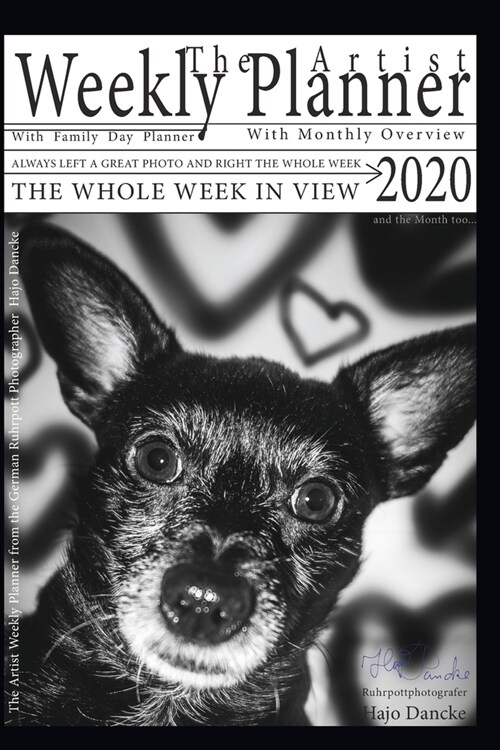 Weekly Planner 2020 - Photo Planer: Your Artist Photo Weekly Planner 2020 (Paperback)