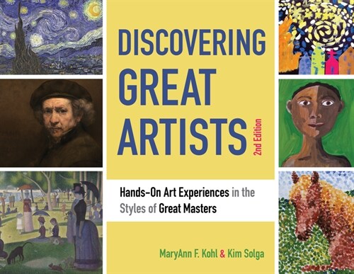 Discovering Great Artists: Hands-On Art Experiences in the Styles of Great Masters Volume 10 (Paperback, 2)