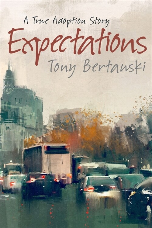 Expectations: A True Adoption Story (Paperback)