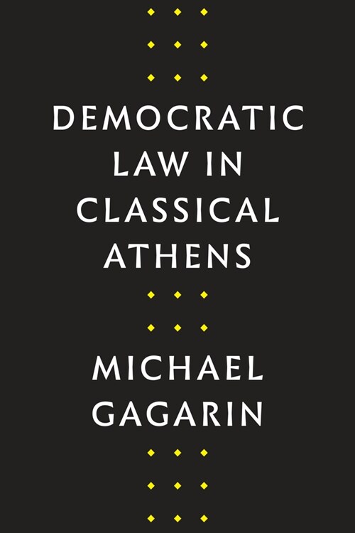 Democratic Law in Classical Athens (Hardcover)