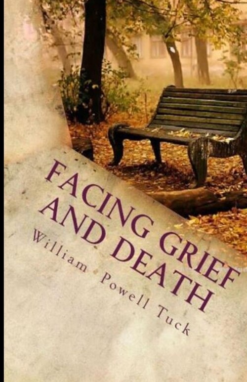 Facing Grief and Death: Living with Dying (Paperback)