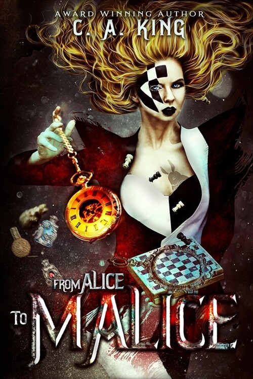 From Alice To Malice (Paperback)