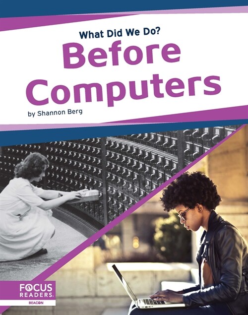Before Computers (Library Binding)