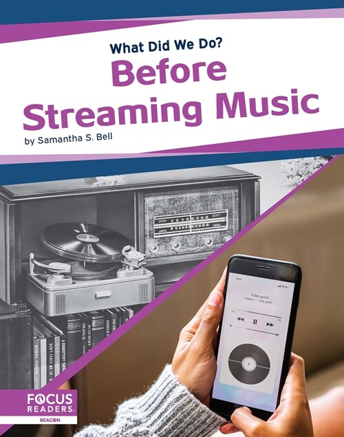 Before Streaming Music (Library Binding)