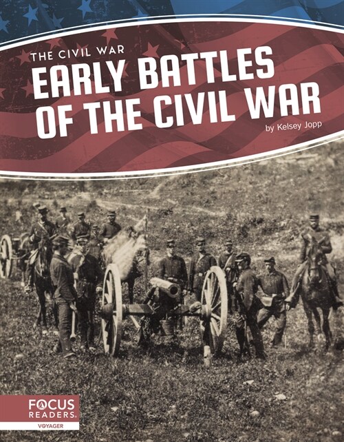 Early Battles of the Civil War (Paperback)