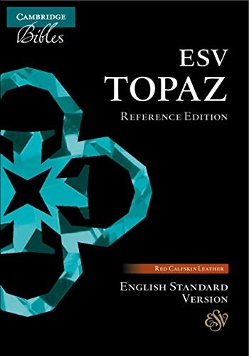 ESV Topaz Reference Bible, Cherry Red Calfskin Leather, Es675: Xr (Leather)