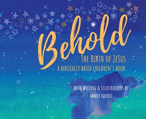 Behold: The Birth of Jesus (Hardcover)
