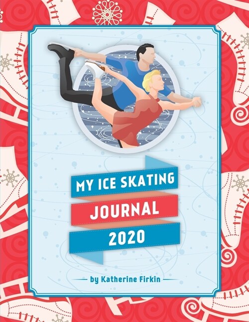 My Ice Skating Journal 2020 (Paperback)