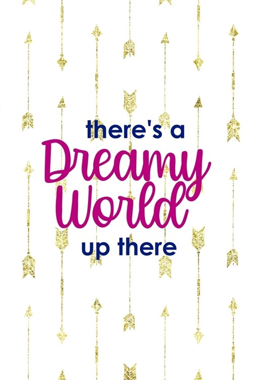 Theres A Dreamy World Up There: Clouds Notebook Journal Composition Blank Lined Diary Notepad 120 Pages Paperback White (Paperback)