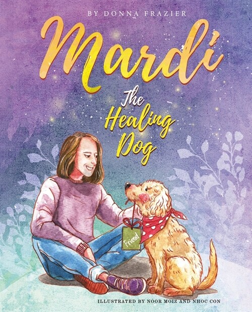 Mardi The Healing Dog (Paperback)