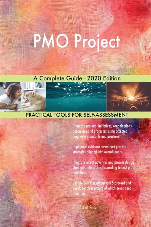 PMO Project A Complete Guide - 2020 Edition (Paperback)