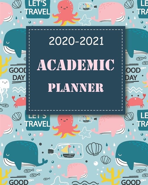 2020-2021 Academic Planner: Blue Fish, 24 Months Academic Schedule With Insporational Quotes And Holiday. (Paperback)