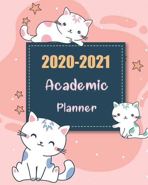 2020-2021 Academic Planner: Pink Kitty Cute, 24 Months Academic Schedule With Insporational Quotes And Holiday. (Paperback)