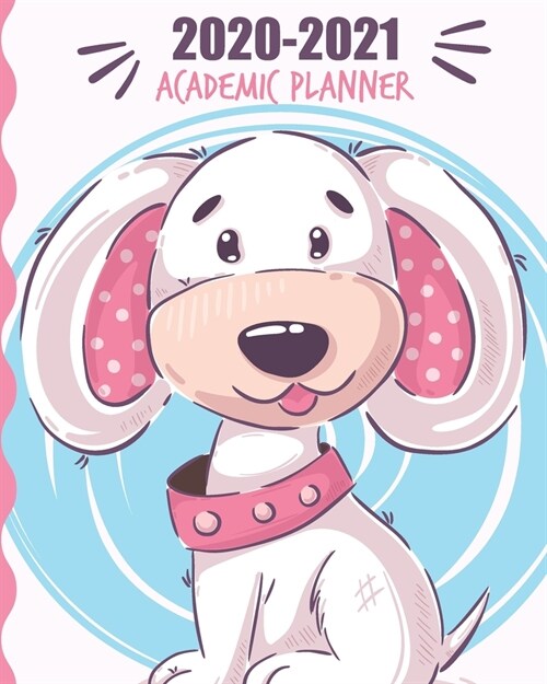 2020-2021 Academic Planner: Puppy Cute, 24 Months Academic Schedule With Insporational Quotes And Holiday. (Paperback)