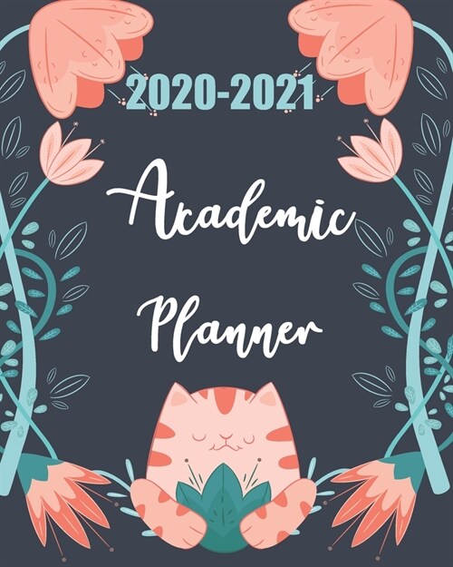 2020-2021 Academic Planner: Cat Florals, 24 Months Academic Schedule With Insporational Quotes And Holiday. (Paperback)