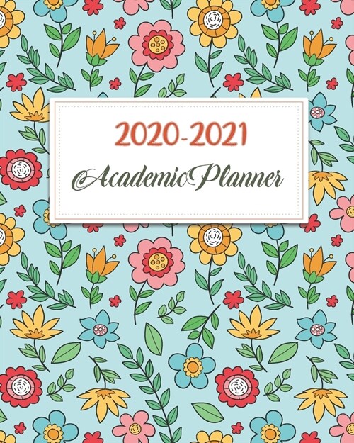 2020-2021 Academic Planner: Blue Bloom, 24 Months Academic Schedule With Insporational Quotes And Holiday. (Paperback)