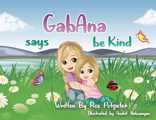 GabAna says be Kind (Paperback)