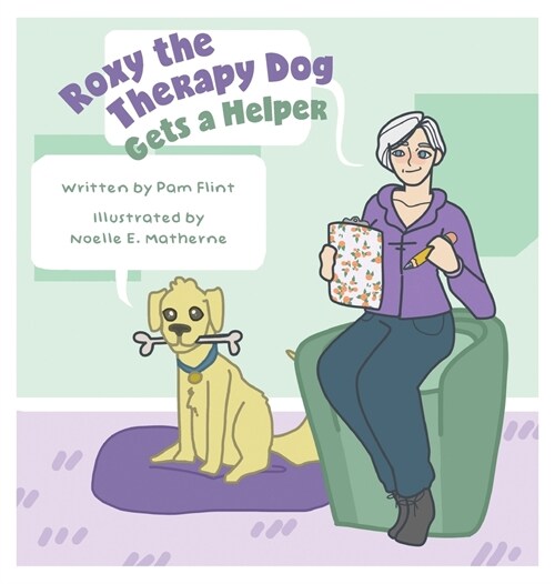 Roxy The Therapy Dog Gets a Helper (Hardcover)