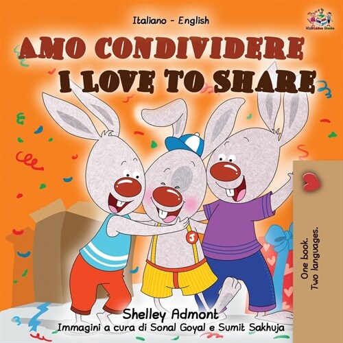 Amo condividere I Love to Share: Italian English Bilingual Book (Paperback, 2)