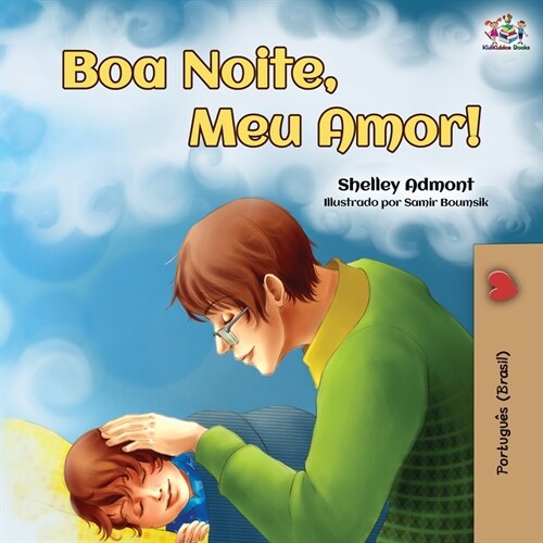 Boa Noite, Meu Amor!: Goodnight, My Love! - Brazilian Portuguese edition (Paperback, 2)