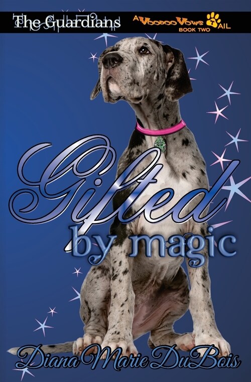 Gifted by Magic: The Guardians - A Voodoo Vows Tail Book 2 (Paperback)